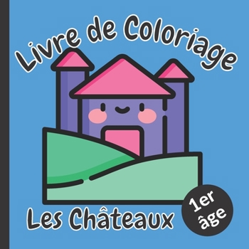 Livre De Coloriage Les Ch Teaux Er Ge Book By Nounou Ang Lique