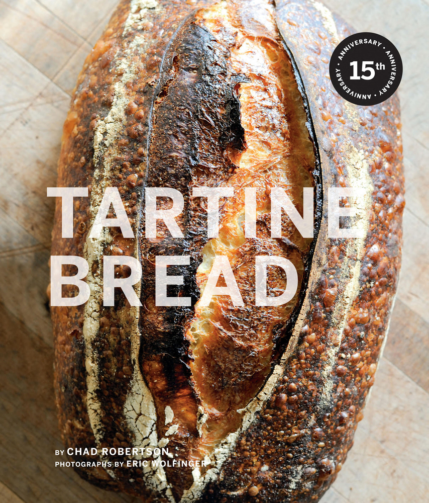 Tartine Bread book by Chad Robertson