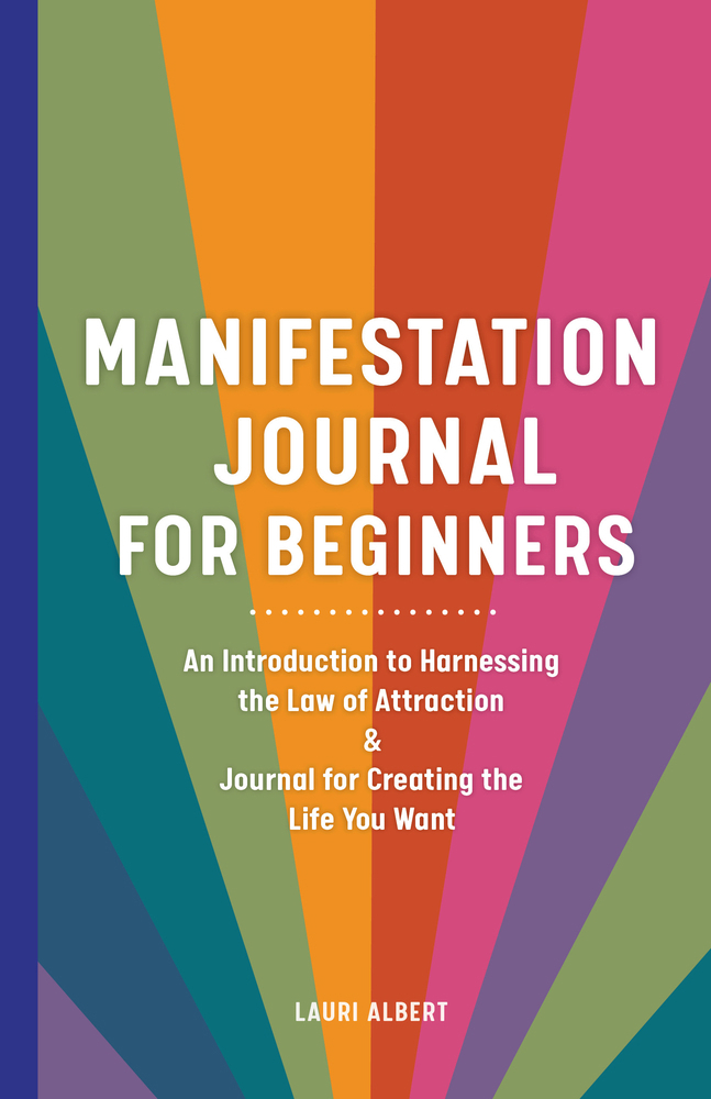 Manifestation Journal for Beginners: book by Lauri Albert