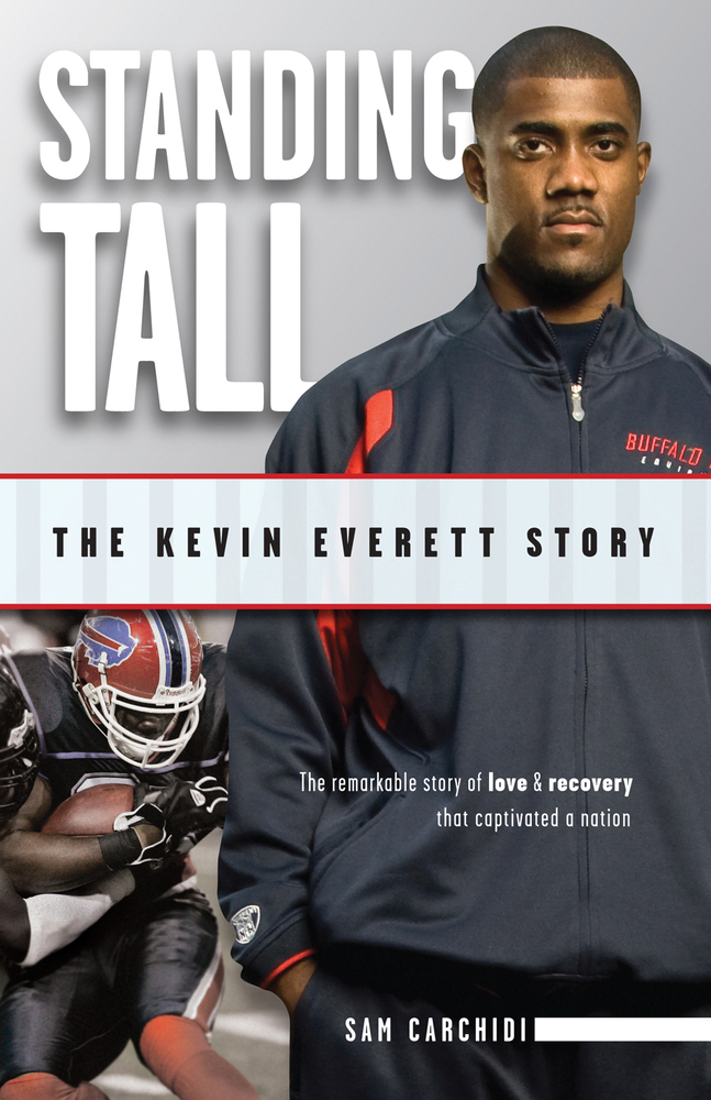 Standing Tall: The Kevin Everett Story book by Sam Carchidi