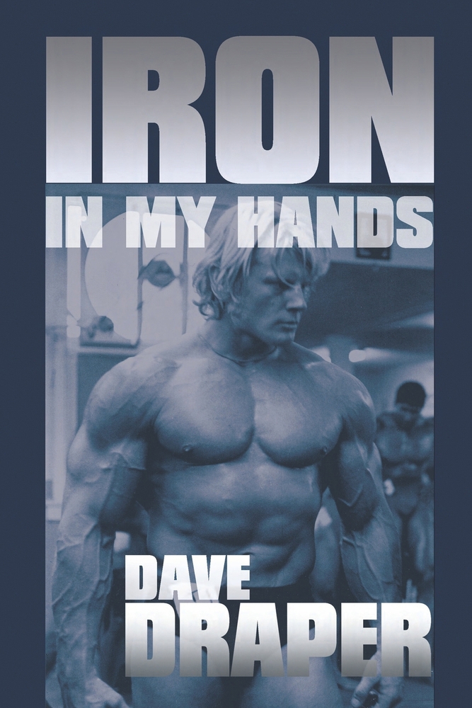 Iron in My Hands book by Dave Draper