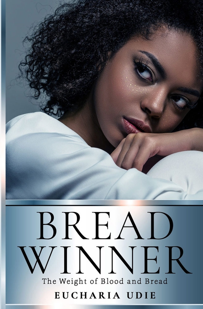 Breadwinner: The Weight of Blood book by Eucharia Udie
