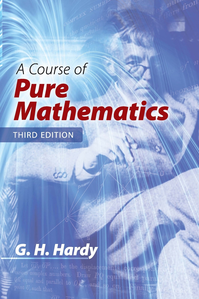 A Course of Pure Mathematics book by G.H. Hardy