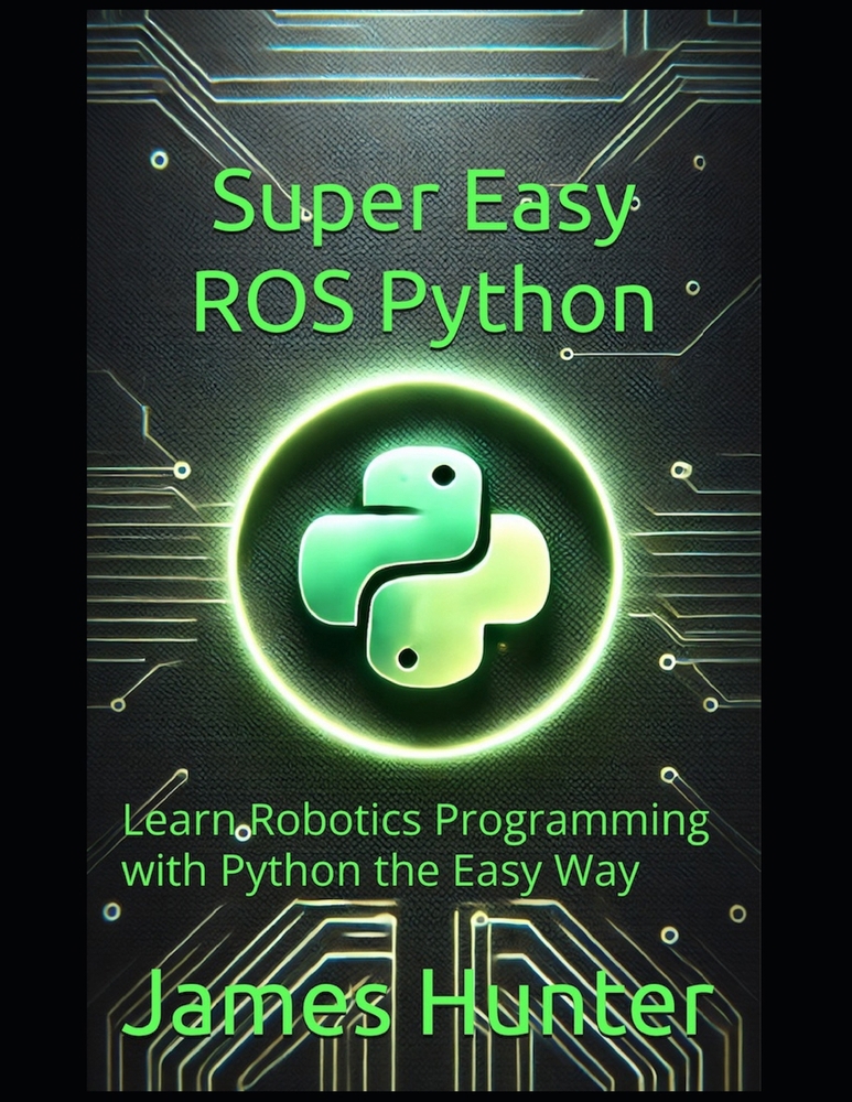 Python Basic Robotics Programming Super Easy ROS Python: Learn