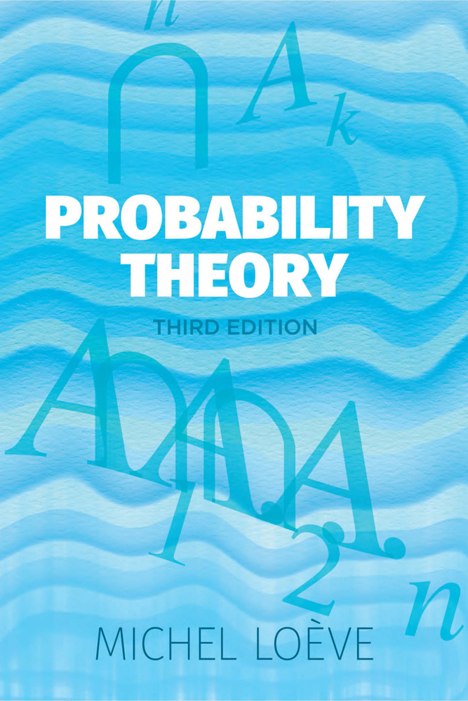 Probability Theory 第三版 Michel Loève Probability Theory: Third Edition book by Michel Loève