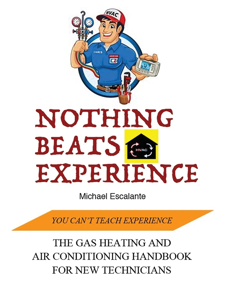 NOTHING BEATS EXPERIENCE: THE book by Michael Escalante