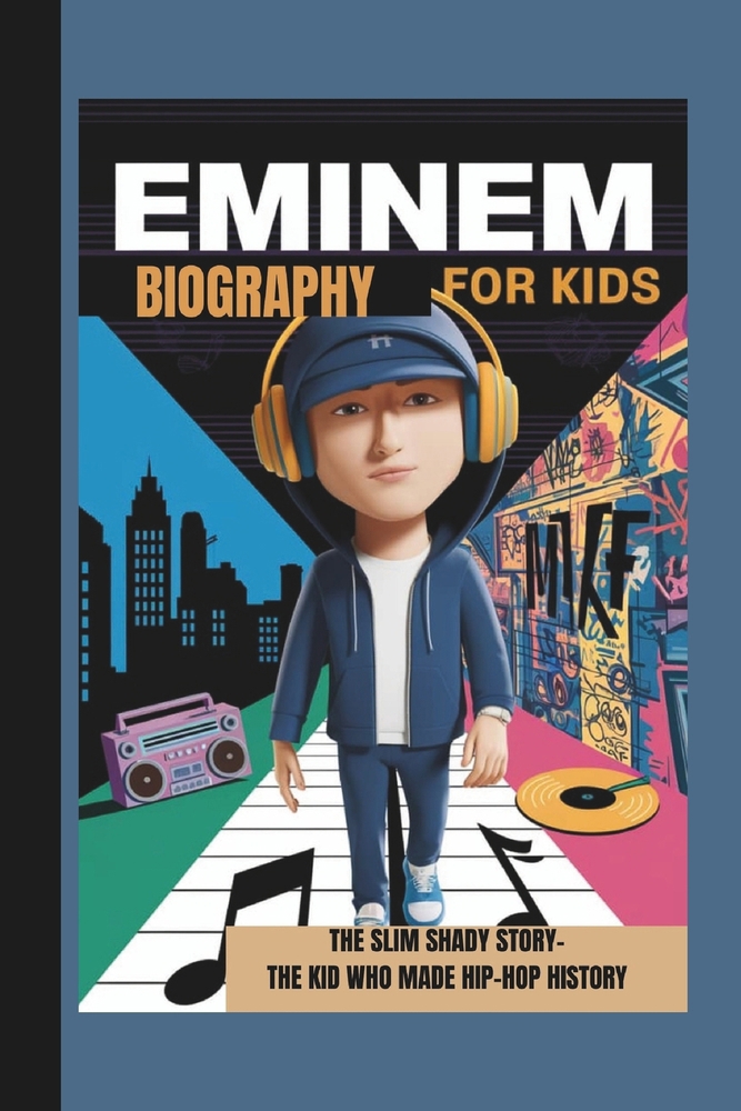 EMINEM BIOGRAPHY FOR KIDS: THE SLIM book by FERDINAND L. HAYES