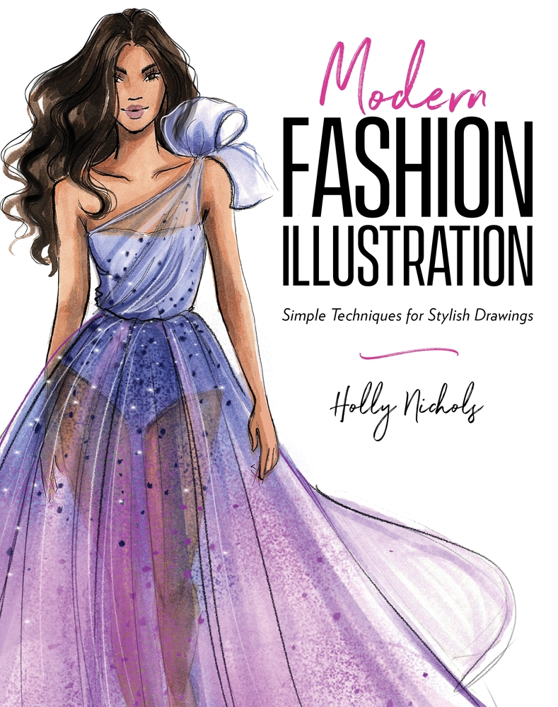 Modern Fashion Illustration: book by Holly Nichols