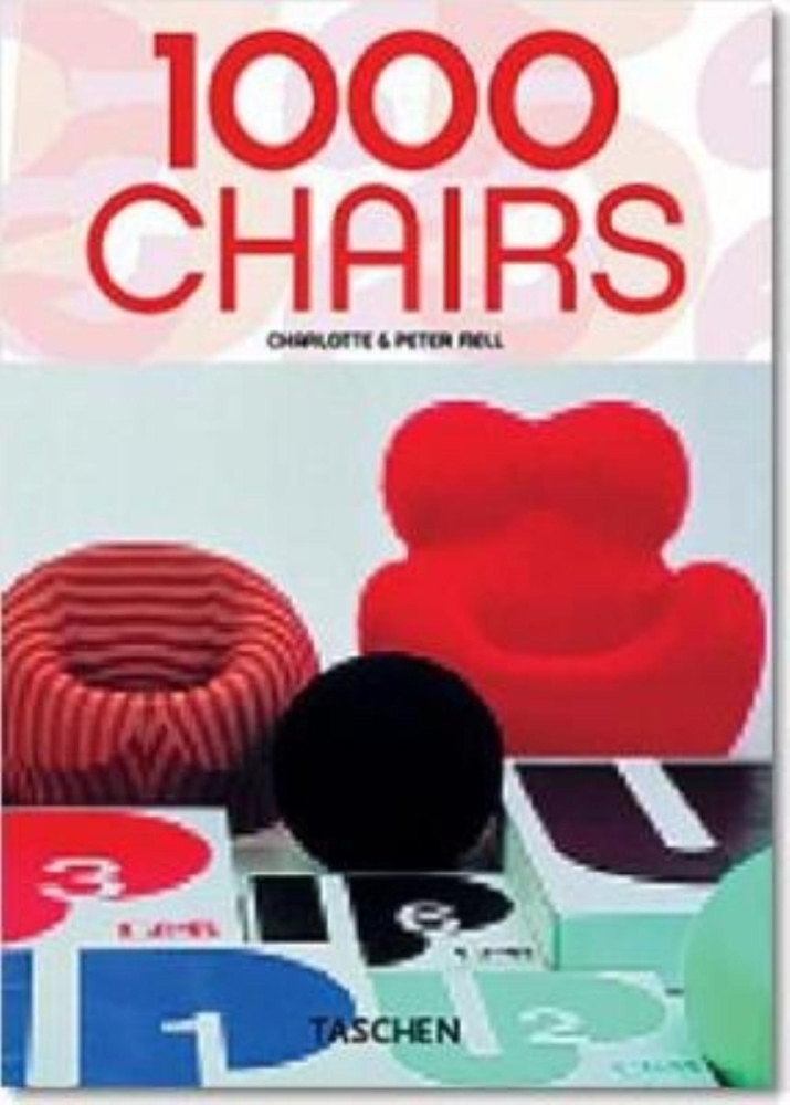 1000 Chairs: In the 20th Century: Fiell, Charlotte, Fiell