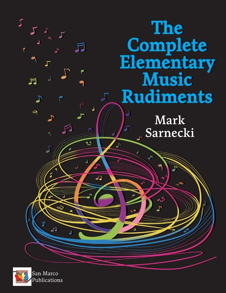 The Complete Elementary Music Rudiments book by Mark Sarnecki