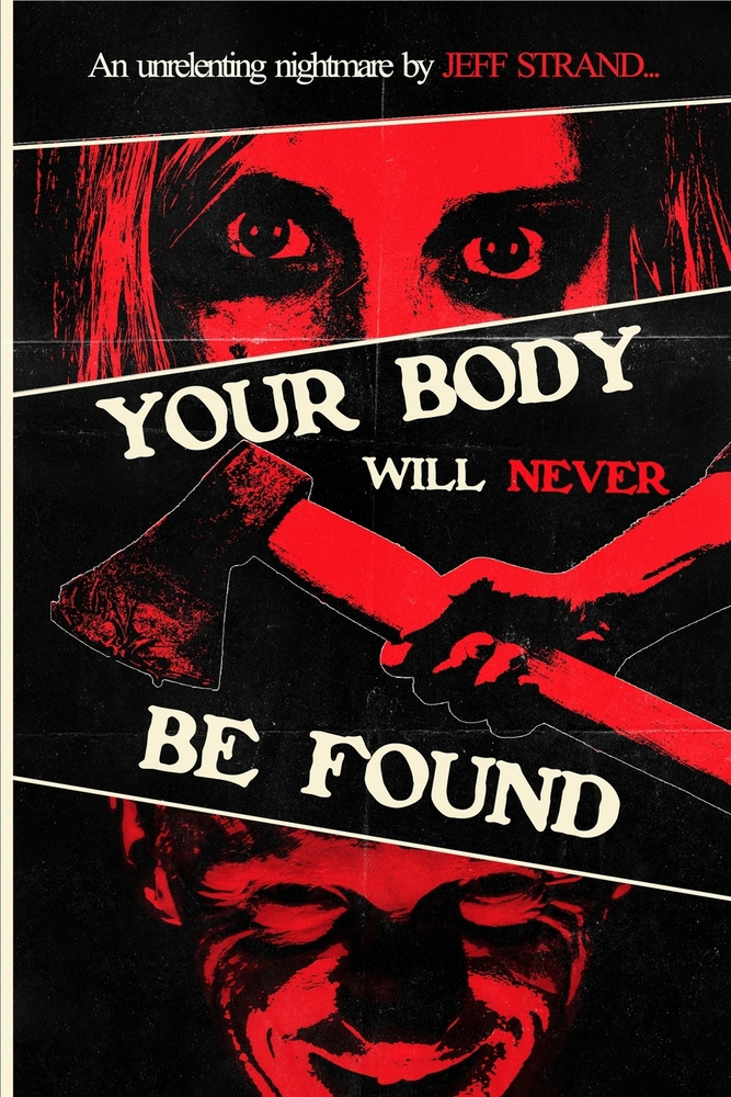 Your Body Will Never Be Found book by Jeff Strand