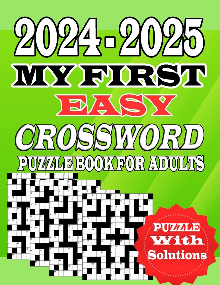 My first easy crossword puzzle book:... book