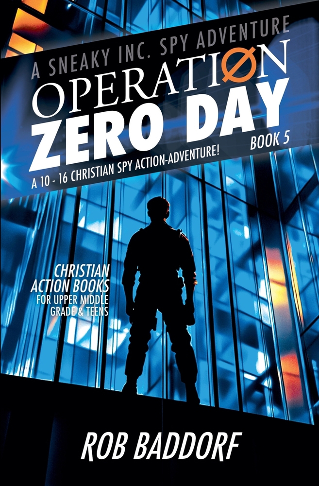 Operation Zero Day: A 10 - 16 Christian... book by Rob Baddorf