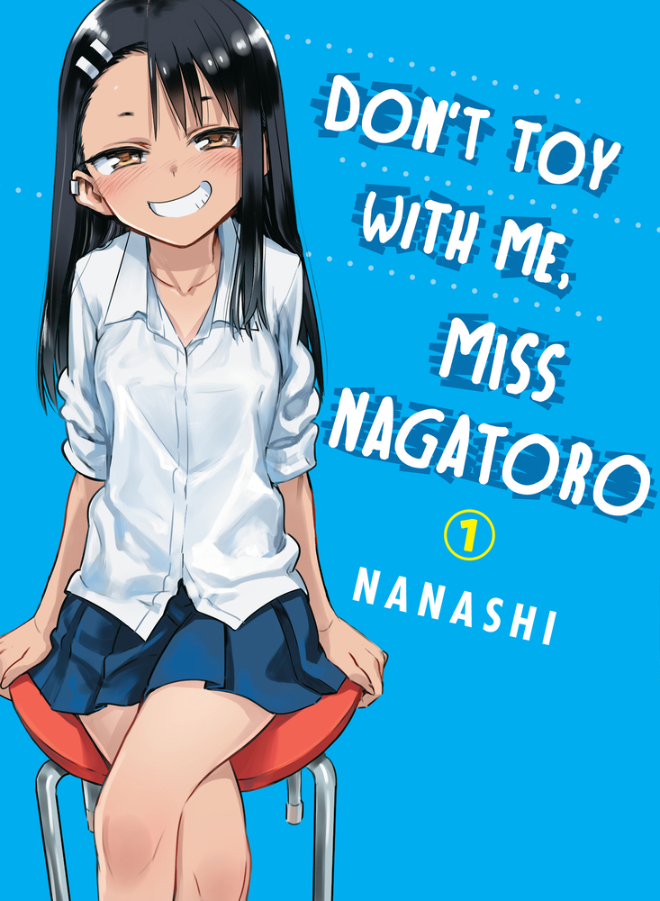 Don't Toy withMe,MissNagatoro イジらないで長瀞さん イジらないで、長瀞さん 1 book by nanashi
