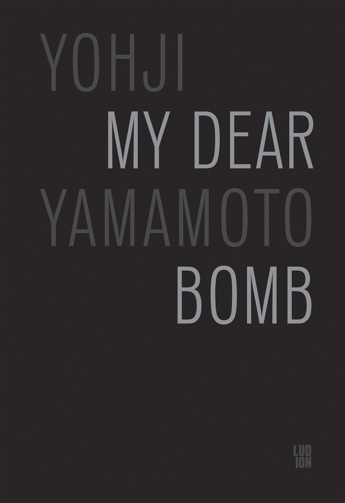 売れ筋新商品 My Dear Yamamoto Yohji by book Bomb アート・デザイン・音楽