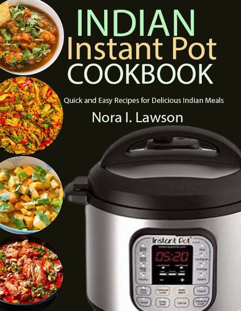 Indian Instant Pot Cookbook: Quick book