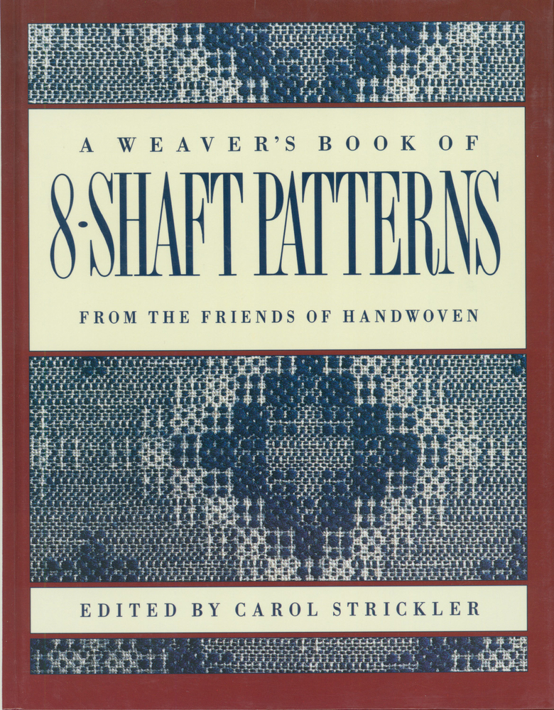 Cover of A Weaver's Book of 8-Shaft Patterns