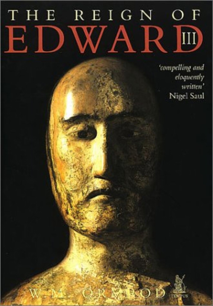The Reign of Edward III book by W. Mark Ormrod