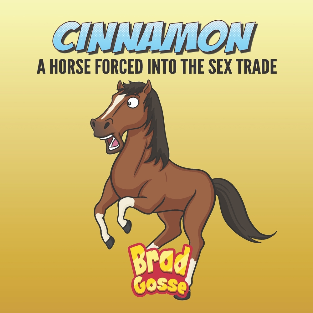 Cinnamon: A Horse Forced Into The Sex... book