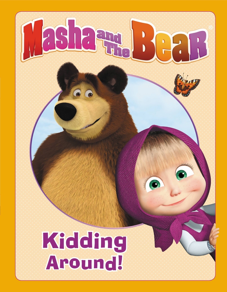Masha and the Bear: Kidding Around book by Lauren Forte