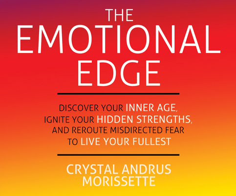 The Emotional Edge: Discover Your Inner Age, Ig... 1682620980 Book Cover