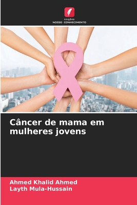 Câncer de mama em mulheres jovens [Portuguese] 6209706436 Book Cover