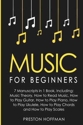 Music: For Beginners - 7 Manuscripts in 1 Book,...            Book Cover