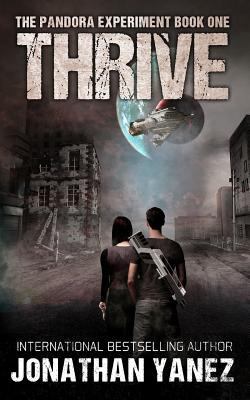 Thrive: A Post-Apocalyptic Alien Survival Series 1720265232 Book Cover