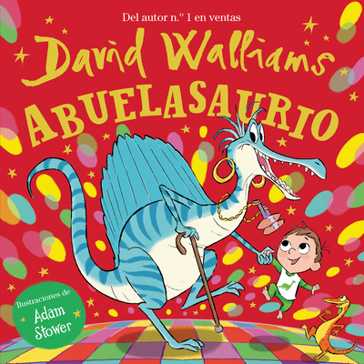 Abuelasaurio / Grannysaurus [Spanish] 8448863399 Book Cover