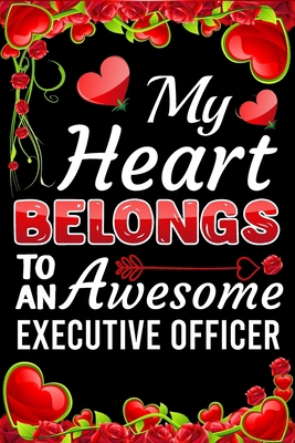 My Heart Belongs To An Awesome Executive Office... B083XVZ6WF Book Cover