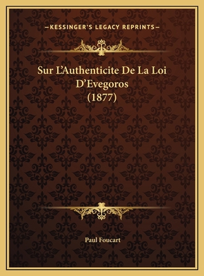 Sur L'Authenticite De La Loi D'Evegoros (1877) [French] 1169391176 Book Cover