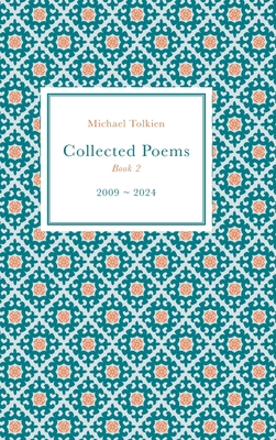 Collected Poems: Book 2 (2009-2024) 1807691608 Book Cover