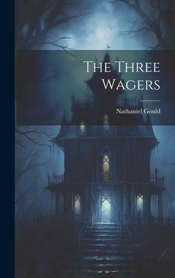 The Three Wagers 102042320X Book Cover