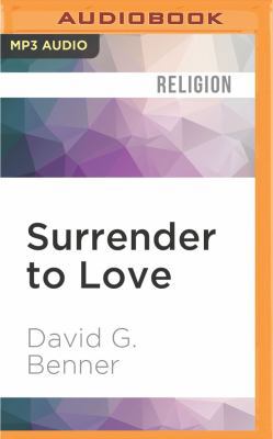 Surrender to Love: Discovering the Heart of Chr... 153664434X Book Cover