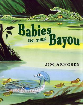 Babies in the Bayou 0399226532 Book Cover