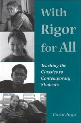 With Rigor for All: Teaching the Classics to Co... 1893056066 Book Cover