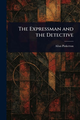 The Expressman and the Detective 102292186X Book Cover