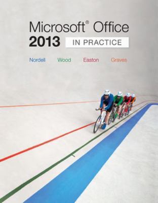 Microsoft Office 2013: In Practice 0073519383 Book Cover