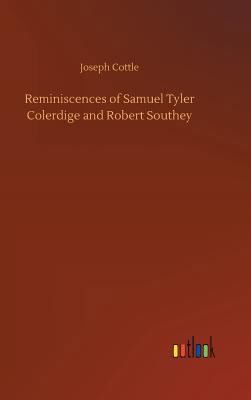 Reminiscences of Samuel Tyler Colerdige and Rob... 3734026210 Book Cover