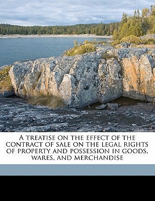 A treatise on the effect of the contract of sal... 1171738803 Book Cover