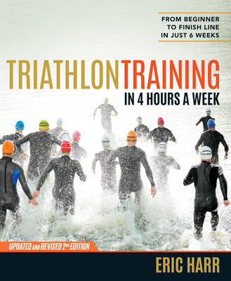 Triathlon Training in 4 Hours a Week: From Begi... 1623365597 Book Cover