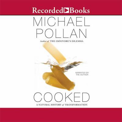 Cooked by Michael Pollan Unabridged CD Audioboo... 1470340542 Book Cover