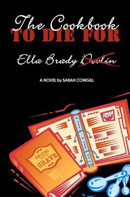 The Cookbook To Die For 146112994X Book Cover