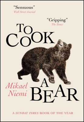 To Cook a Bear 0857058967 Book Cover