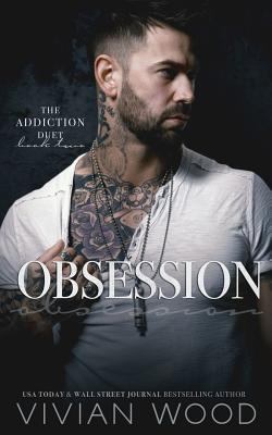 Obsession: Addiction Duet Book 2 1977635970 Book Cover