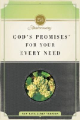 God's Promises for Your Every Need, Nkjv, 25th ... 1404104100 Book Cover