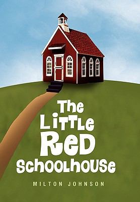 The Little Red Schoolhouse 145008706X Book Cover