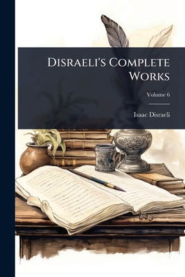 Disraeli's Complete Works 1024904261 Book Cover