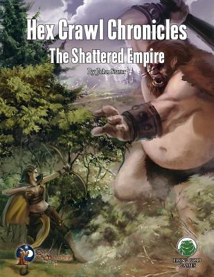 Hex Crawl Chronicles 4: The Shattered Empire - ... 1622835336 Book Cover