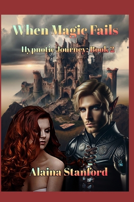 When Magic Fails B094SXTC7N Book Cover